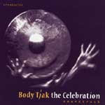 Body Tjak The Celebration CD