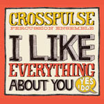 I Like Everything About You (Yes I Do!) CD by Crosspulse Percussion Ensemble